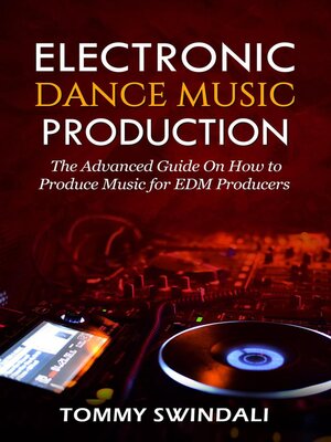 cover image of Electronic Dance Music Production